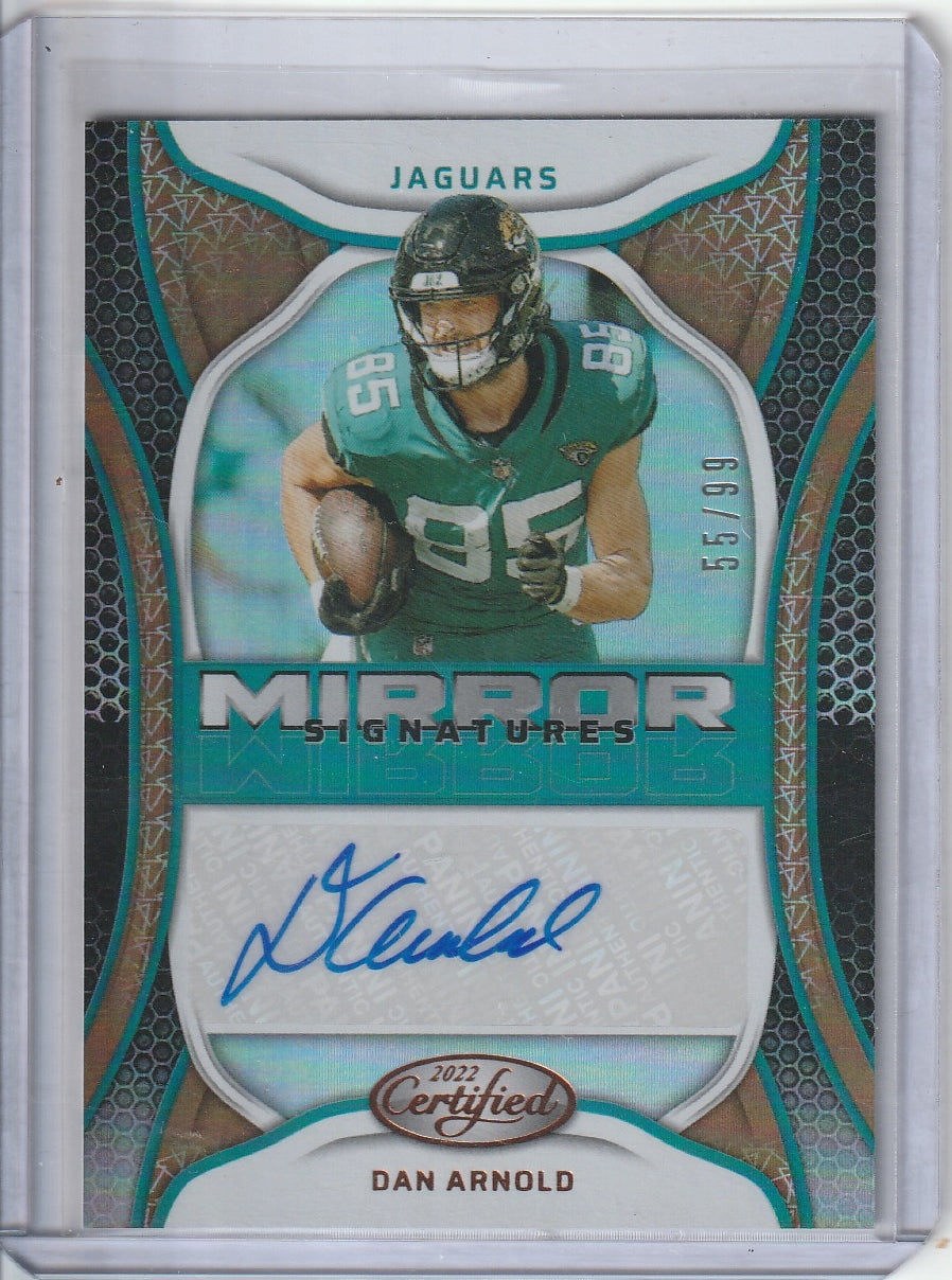 2022 Panini Certified Football - Dan Arnold 'Mirror Signatures' /99 Autograph