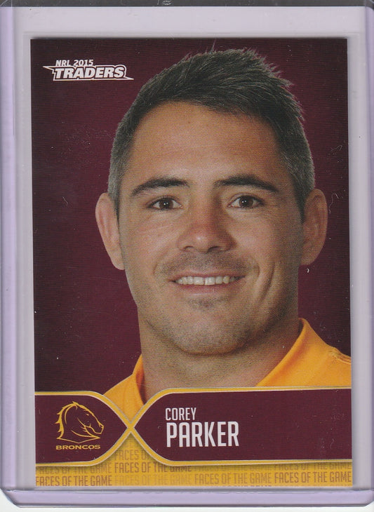 2015 NRL Traders - Corey Parker 'Faces of the Game'