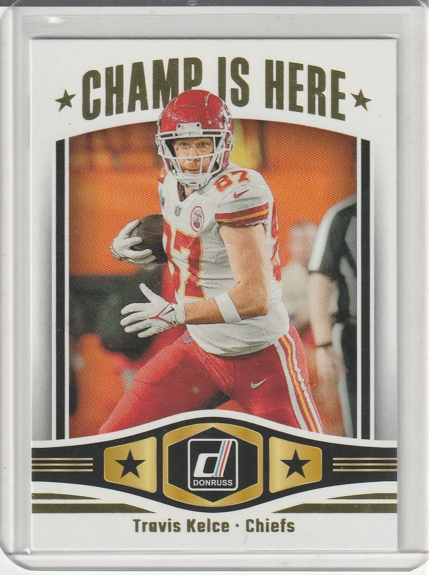 2023 Panini Donruss Football - Travis Kelce 'Champ is Here'